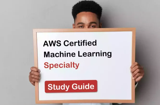 AWS Certified Machine Learning Specialty Study Exam Guide CLF-C01