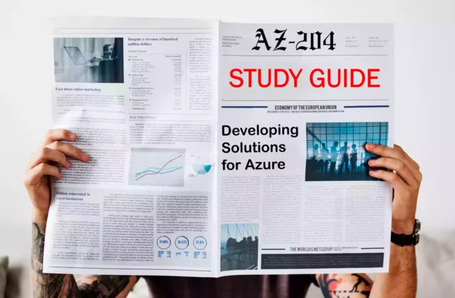 AZ-204 Developing Solutions for Microsoft Azure Certificate Study Guide