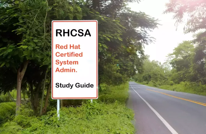 RHCSA Red Hat Certified System Administrator Certificate Exam Study Guide