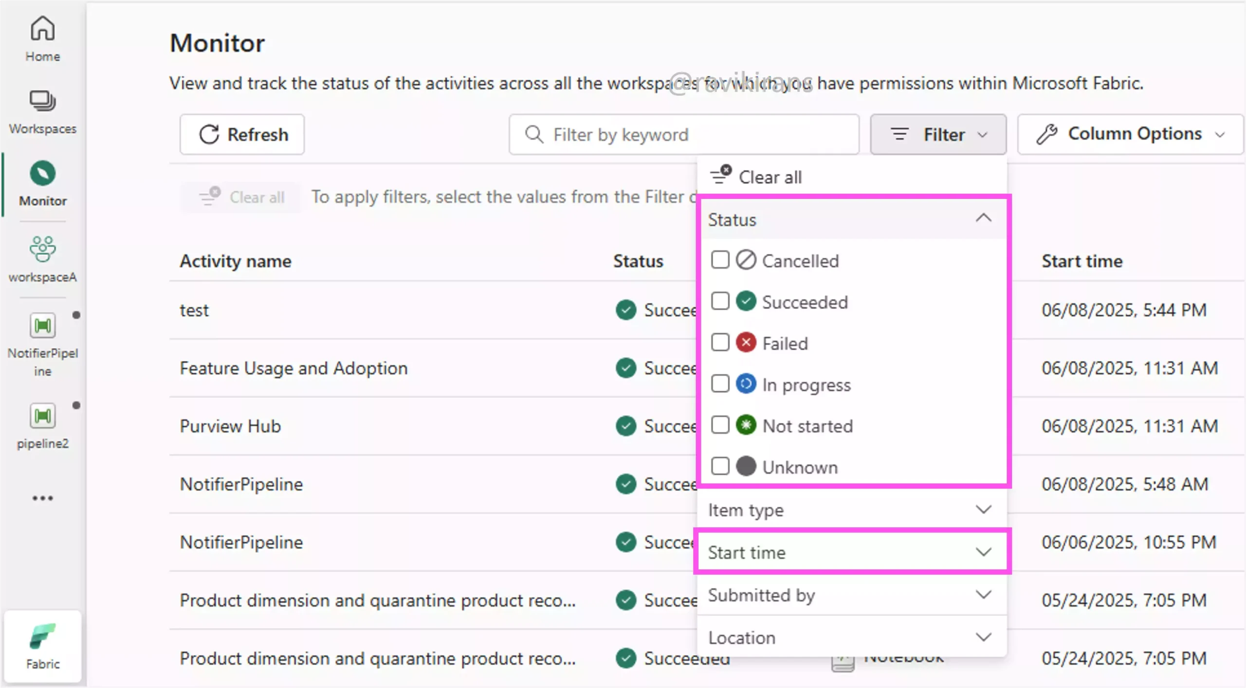 Use the Monitor hub to filter activities by status and start time