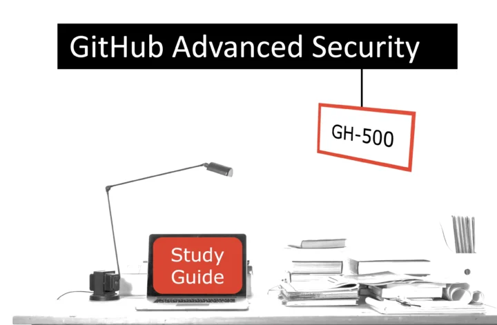 GH-500 Study Guide GitHub Advanced Security