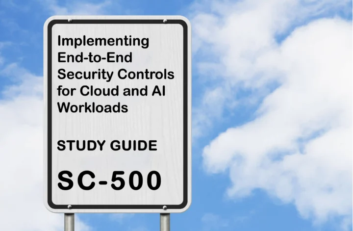 SC-500 Study Guide Implementing End-to-End Security Controls for Cloud and AI Workloads
