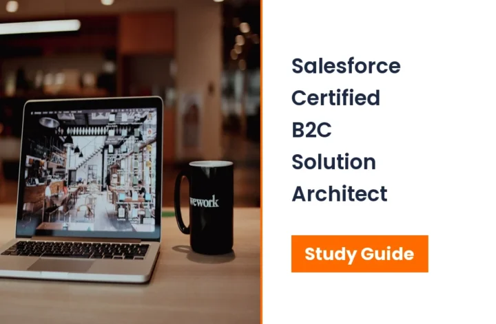 Salesforce-Certified-B2C-Solution-Architect